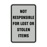 Portrait Round Not Responsible For Lost Or Stolen Items Sign