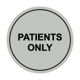 Signs ByLITA Circle Patients Only Sign