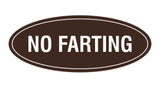 Signs ByLITA Oval No Farting Sign