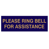 PLEASE RING BELL FOR ASSISTANCE Sign