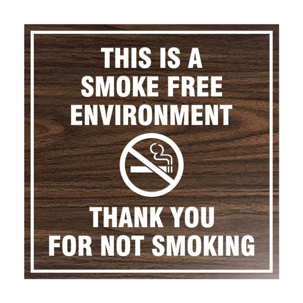 Signs ByLITA Square This is a Smoke Free Environment Thank you for not smoking Sign