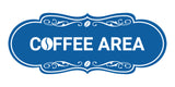 Designer Coffee Area Wall or Door Sign
