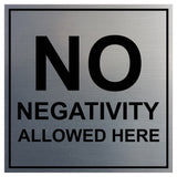Signs ByLITA Square No Negativity Allowed Here Sign
