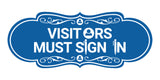 Designer Visitors Must Sign In Wall or Door Sign
