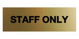 Signs ByLITA Basic Staff Only Sign