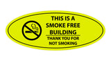 Oval THIS IS A SMOKE FREE BUILDING THANK YOU FOR NOT SMOKING Sign