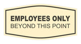 Fancy Employees Only Beyond This Point Sign