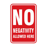 Portrait Round No Negativity Allowed Here Sign