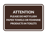 Signs ByLITA Classic Framed Attention Please Do Not Flush Paper Towels or Feminine Products in Toilets