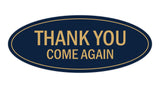 Oval THANK YOU COME AGAIN Sign
