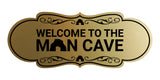 Designer Welcome to the Man Cave Wall or Door Sign