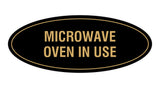 Signs ByLITA Oval Microwave Oven In Use Sign