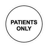 Signs ByLITA Circle Patients Only Sign