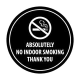 Signs ByLITA Circle Absolutely No Indoor Smoking Thank You Sign