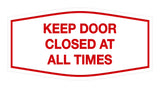 Signs ByLITA Fancy Keep Door Closed At All Times Sign
