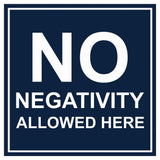 Signs ByLITA Square No Negativity Allowed Here Sign