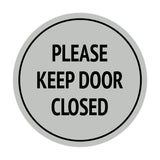 Signs ByLITA Circle Please Keep Door Closed Sign