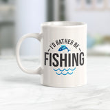 I'd Rather Be Fishing 11oz Coffee Mug - Funny Novelty Souvenir