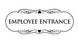 Signs ByLITA Designer Employee Entrance Sign