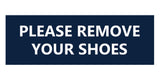 Signs ByLITA Basic Please Remove Your Shoes Sign