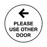 Signs ByLITA Circle please use other door left arrow Sign