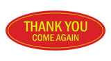 Oval THANK YOU COME AGAIN Sign