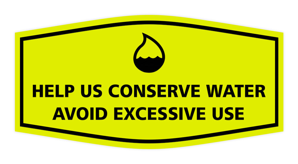 Signs ByLITA Fancy Help Us Conserve Water Avoid Excessive Use Sign