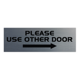 All Quality PLEASE USE OTHER DOOR Sign - (Right Arrow)