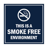 Square this is a smoke free environment Sign with Adhesive Tape, Mounts On Any Surface, Weather Resistant