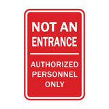 Portrait Round Not An Entrance Authorized Personnel Only Sign