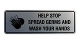 Standard Help Stop Spread Germs And Wash Your Hands Sign