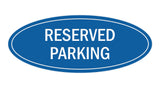 Signs ByLITA Oval Reserved Parking Sign