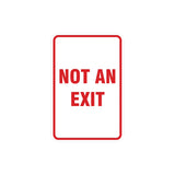 Portrait Round Not An Exit Sign with Adhesive Tape, Mounts On Any Surface, Weather Resistant