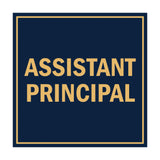 Square Assistant Principal Sign with Adhesive Tape, Mounts On Any Surface, Weather Resistant