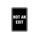 Portrait Round Not An Exit Sign with Adhesive Tape, Mounts On Any Surface, Weather Resistant