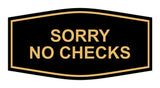 Signs ByLITA Fancy Sorry No Checks Sign