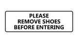 Please Remove Shoes Before Entering Sign