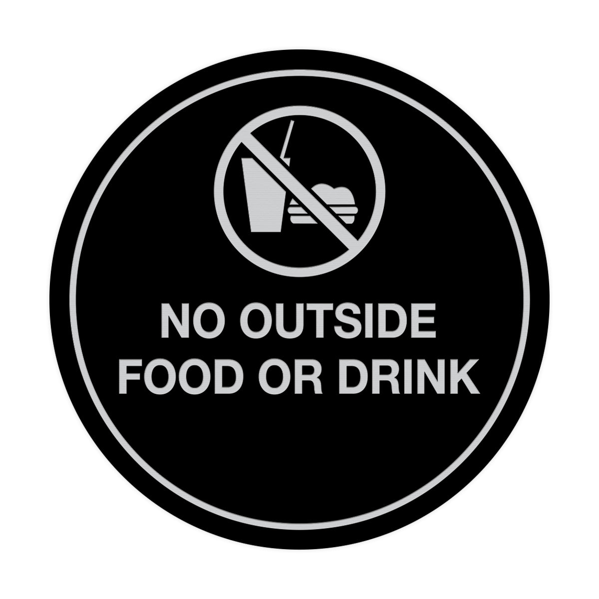 Signs ByLITA Circle No Outside Food Or Drink Sign