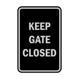 Portrait Round Keep Gate Closed Sign
