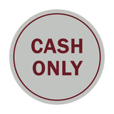 Signs ByLITA Circle Cash Only Sign
