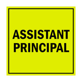 Square Assistant Principal Sign with Adhesive Tape, Mounts On Any Surface, Weather Resistant
