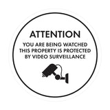 Circle Attention You Are Being Watched This Property is Protected by Video Surveillance Wall or Door Sign