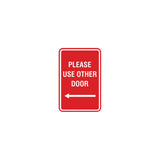 Portrait Round please use other door left arrow Sign with Adhesive Tape, Mounts On Any Surface, Weather Resistant
