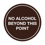 Signs ByLITA Circle No Alcohol Beyond This Point Sign