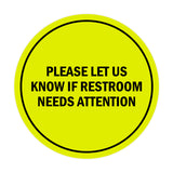 Signs ByLITA Circle Please Let Us Know If Restroom Needs Attention Sign