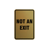 Portrait Round Not An Exit Sign with Adhesive Tape, Mounts On Any Surface, Weather Resistant