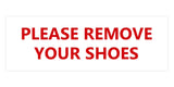Signs ByLITA Basic Please Remove Your Shoes Sign