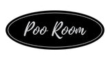 Oval Poo Room Sign