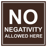 Signs ByLITA Square No Negativity Allowed Here Sign