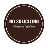 Signs ByLITA Circle No Soliciting Neighbors Welcome Sign